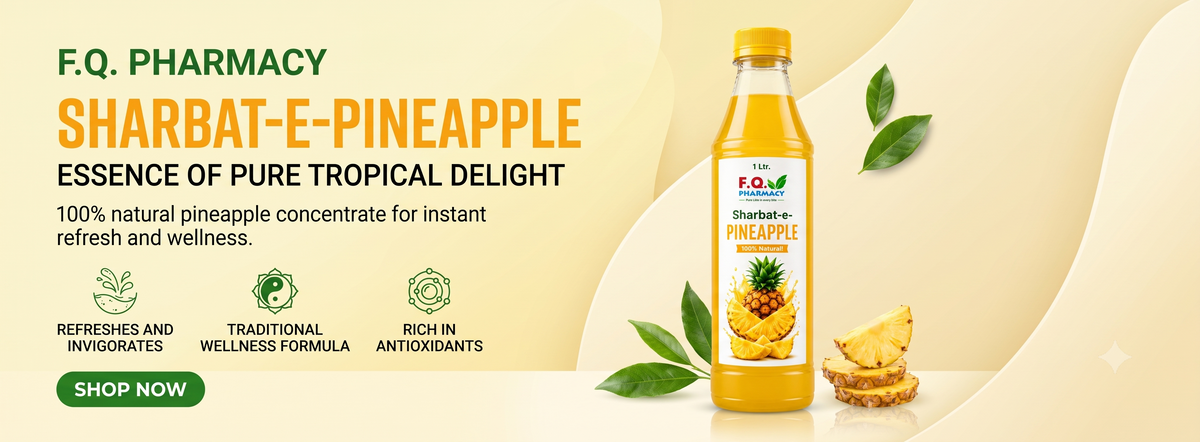 F.Q. Pharmacy Sharbat-e-Pineapple, 100% natural pineapple concentrate for refreshment and wellness